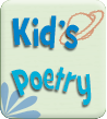 Kid's Poetry